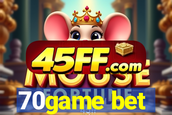 70game bet